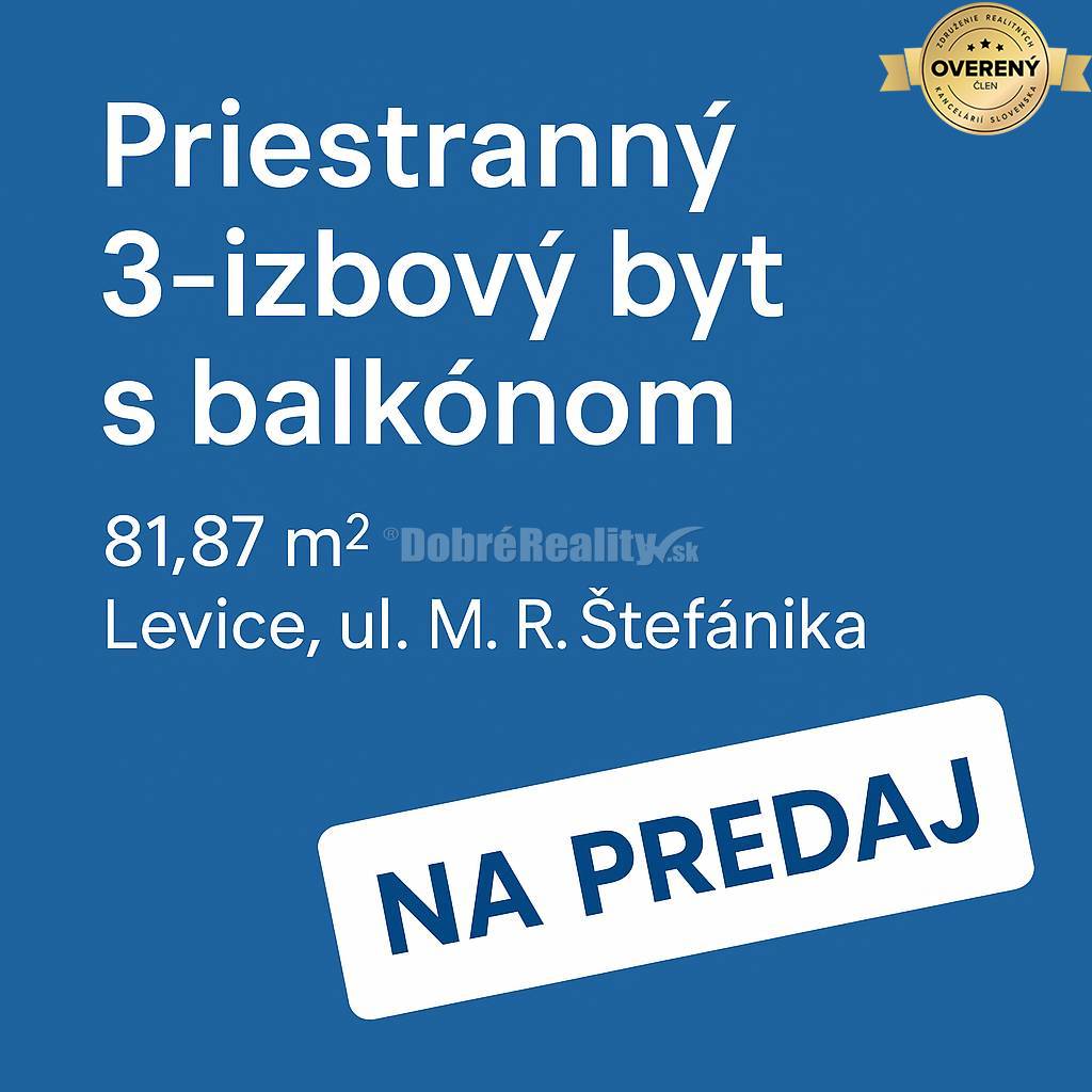 DOBRÉ REALITY - 3-izbový byt s balkónom – Levice, ul. M. R. Štefánika