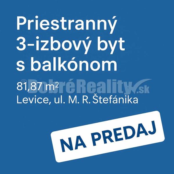 3-izbový byt s balkónom na skvelej adrese – Levice, ul. M. R. Štefánik